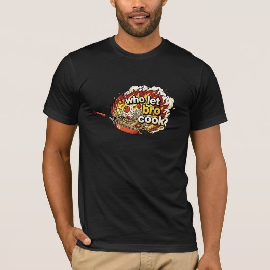 Wer hat Bro kochen lassen Lustiges Meme T-Shirt (Vorderseite)