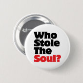 Wer hat das Soul gestohlen? Button (Vorne & Hinten)
