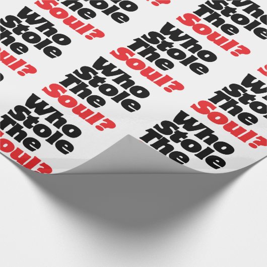 Wer hat das Soul gestohlen? Geschenkpapier (Ecke)