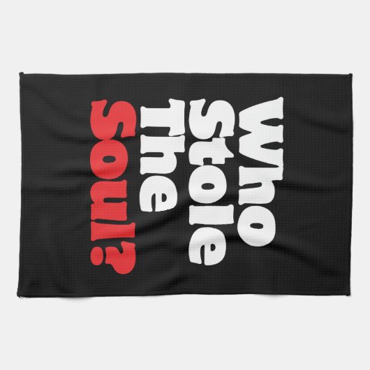 Wer hat das Soul gestohlen? Geschirrtuch (Horizontal)