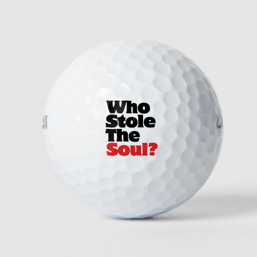 Wer hat das Soul gestohlen? Golfball (Vorderseite)