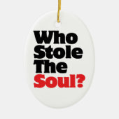 Wer hat das Soul gestohlen? Keramikornament (Vorne)