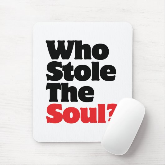 Wer hat das Soul gestohlen? Mousepad (Mit Mouse)