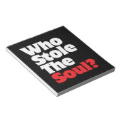Wer hat das Soul gestohlen? Notizblock (angewinkelt)