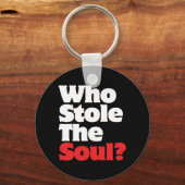 Wer hat das Soul gestohlen? Schlüsselanhänger (Vorderseite)
