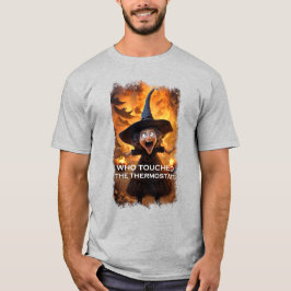 Wer hat das Thermostat angefasst? T-Shirt