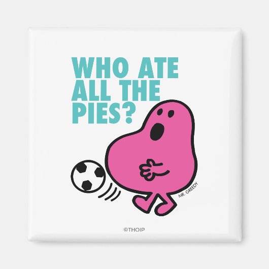 Wer hat die ganzen Pies gegessen? Magnet (Vorne)