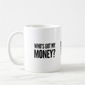 Wer hat mein Geld? Kaffee-Tasse Kaffeetasse (Links)