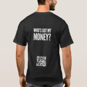 Wer hat mein Geld? Motivierend T - Shirt (Rückseite)