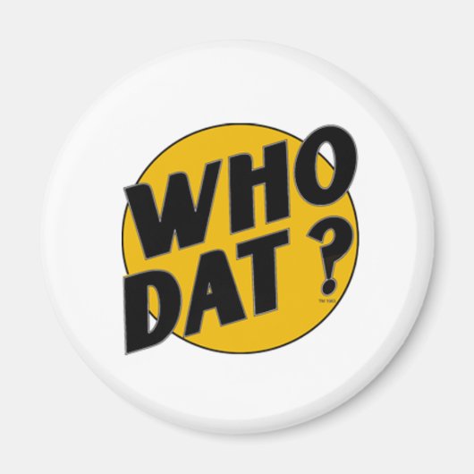 Wer hat T - Shirt gehabt? Magnet (Vorne)