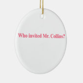 Wer Herrn Collins einladen Keramikornament (Rechts)