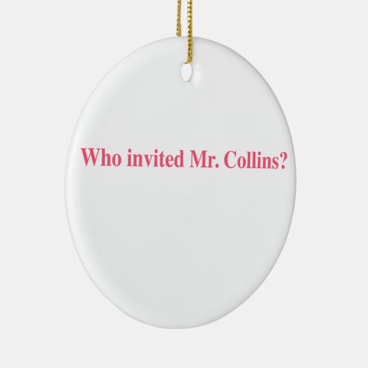 Wer Herrn Collins einladen Keramikornament (Rechts)