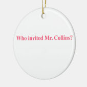 Wer Herrn Collins einladen Keramikornament (Links)