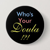 Wer Ihr Doula!? ist! Button (Vorderseite)