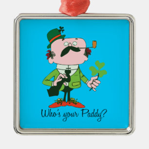 Wer Ihre Paddy-Andenken-Verzierung ist Ornament Aus Metall