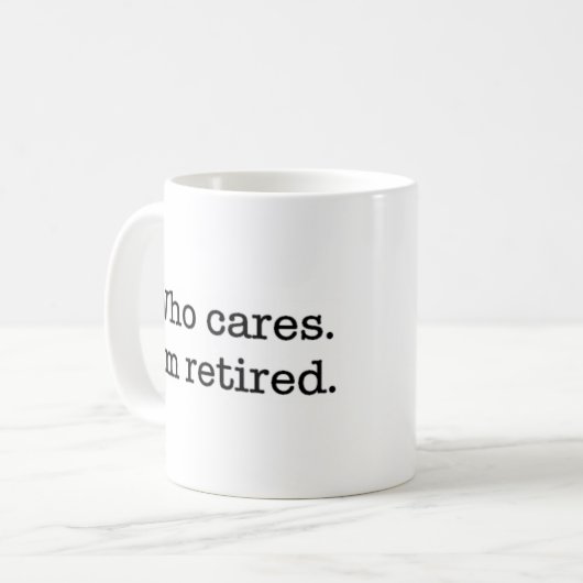 Wer interessiert mich, ich bin im Ruhestand Kaffeetasse (Vorderseite Links)