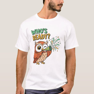 Wer ist bereit? – Party Owl Weihnachtsedition T-Shirt