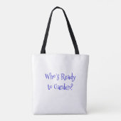 Wer ist bereit zu gärtnern? tasche (Rückseite)