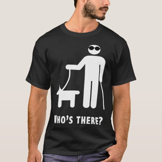 Wer ist da Blinder Spaß Joke? T-Shirt (Vorderseite)