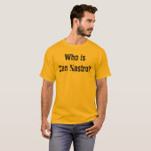 Wer ist Dan Nastro? T-Shirt (Vorne ganz)