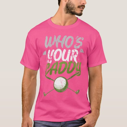 Wer ist dein Caddy Golf? T-Shirt (Vorderseite)
