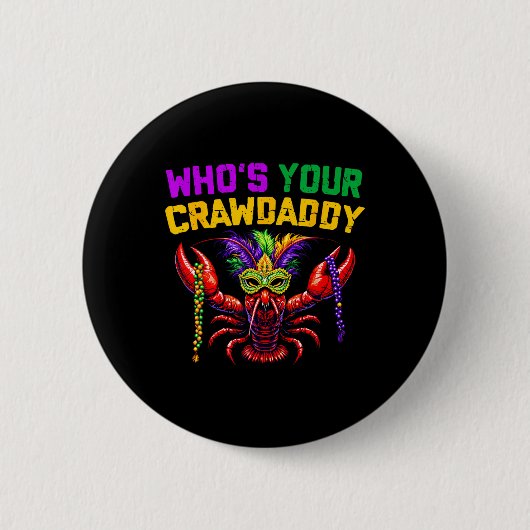 Wer ist dein Crawdaddy Crawfish Jester Beads Funny Button (Vorderseite)