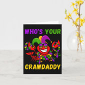 Wer ist dein Crawdaddy Crawfish Jester Beads Funny Karte (Gelbe Blume)