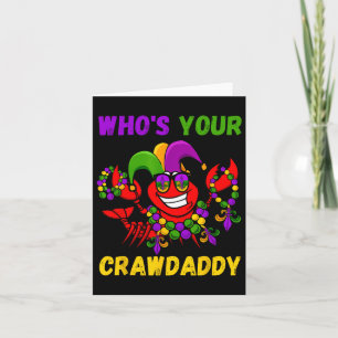 Wer ist dein Crawdaddy Crawfish Jester Beads Funny Karte