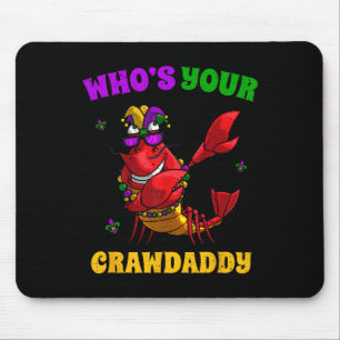 Wer ist dein Crawdaddy Crawfish Jester Perlen Lust Mousepad