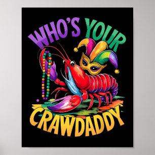 Wer ist dein Crawdaddy Crawfish Jester Perlen Lust Poster