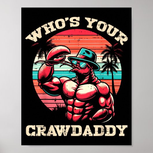 Wer ist dein Crawdaddy Crawfish Retro Crayfish Cra Poster (Vorne)