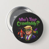 Wer ist dein Crawdaddy? Funny Trump Mardi Gras Button (Vorne & Hinten)