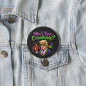 Wer ist dein Crawdaddy? Funny Trump Mardi Gras Button (Beispiel)