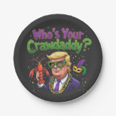 Wer ist dein Crawdaddy? Funny Trump Mardi Gras Pappteller (Vorderseite)