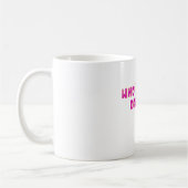 Wer ist dein Daddy Lustig Fette Schrift Kaffeetasse (Links)