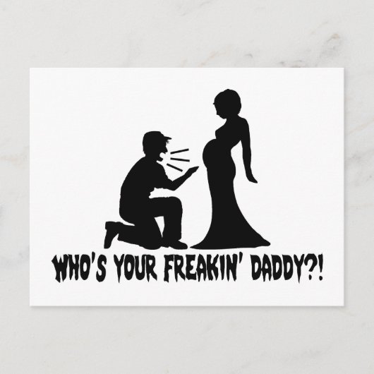 Wer ist dein Freakin Daddy? Postkarte (Vorderseite)