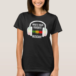 Wer ist dein Lieblingsmusiker-Eisbrecher-Headphone T-Shirt