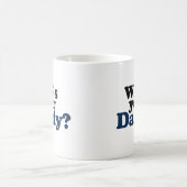 Wer ist dein Vater? Kaffeetasse (Mittel)