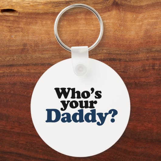 Wer ist dein Vater? Schlüsselanhänger (Vorderseite)