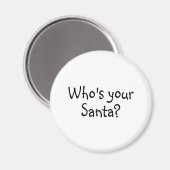 Wer ist dein Weihnachtsmann 2? Magnet (Vorderseite/Rückseite)