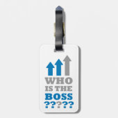 Wer ist der Boss ? Gepäckanhänger (Rückseite vertikal)