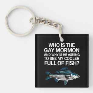 Wer ist der Gay Mormon Funny LGBTQ Pride Fish Schlüsselanhänger