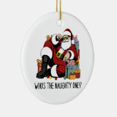 Wer ist der Naughty Keramik Ornament (Rechts)