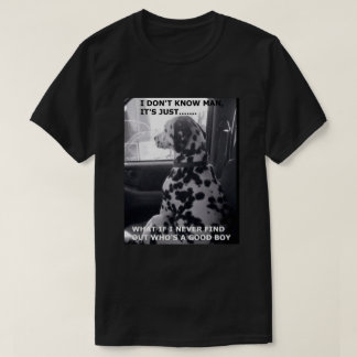 Wer ist ein guter Junge? T-Shirt