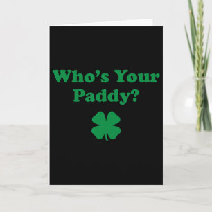 Wer ist Ihr Paddy 2026 Lustiger St. Patrick's Day  Karte