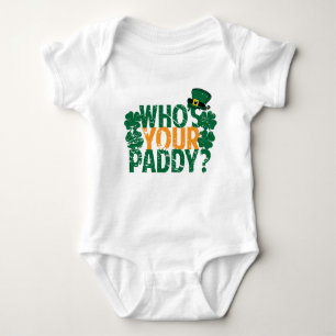 Wer ist Ihr Paddy? Lustigen St Patrick Tag Baby Strampler