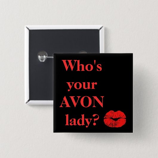 Wer ist Ihre AVON Dame? Button (Vorne & Hinten)