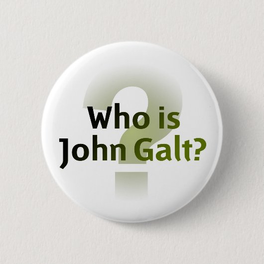 Wer ist John Galt? Button (Vorderseite)