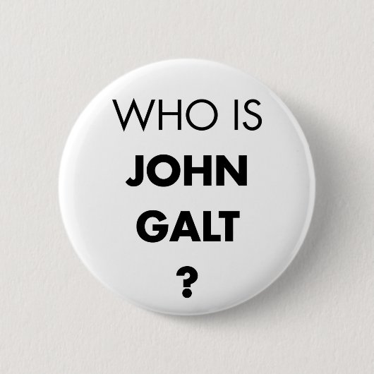 Wer ist John Galt? Die Frage Button (Vorderseite)