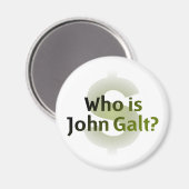 Wer ist John Galt? Geldsymbol Magnet (Vorderseite/Rückseite)